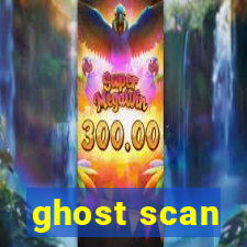 ghost scan